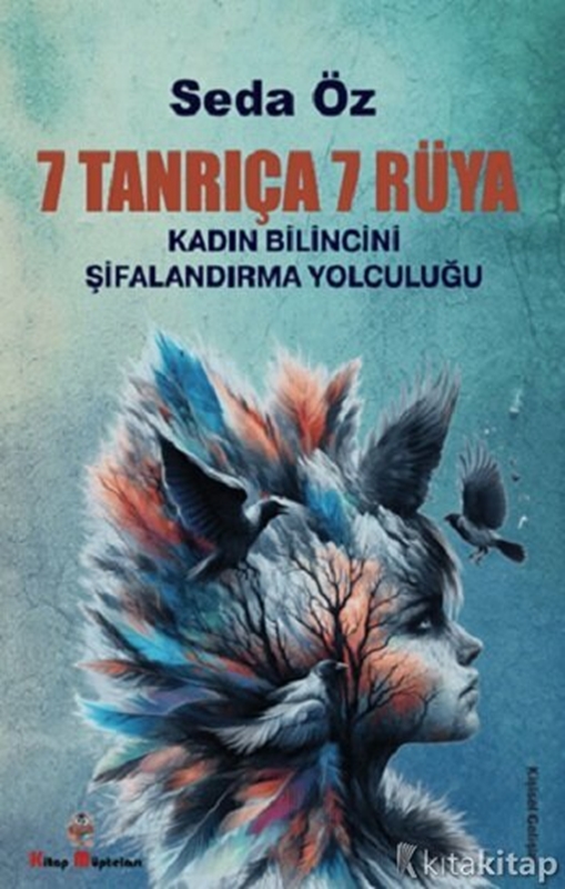 resm 7 Tanrıça 7 Rüya Kadın Bilincini Şifanlandırma Yolculuğu