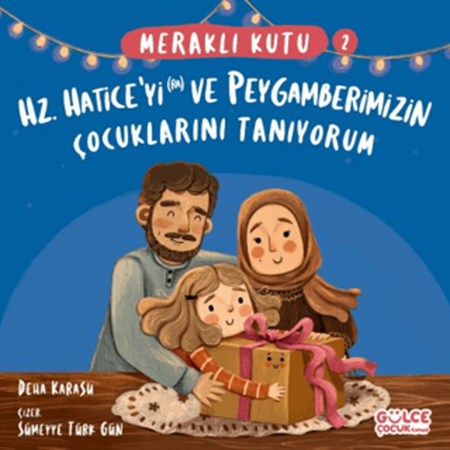 Resim Meraklı Kutu - Hz Hatice'yi (ra) ve Peygamberimizin Çocuklarını Tanıyorum