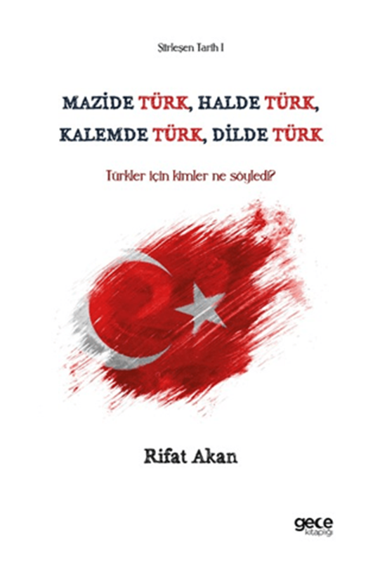 resm Mazide Türk, Halde Türk, Kalemde Türk, Dilde Türk