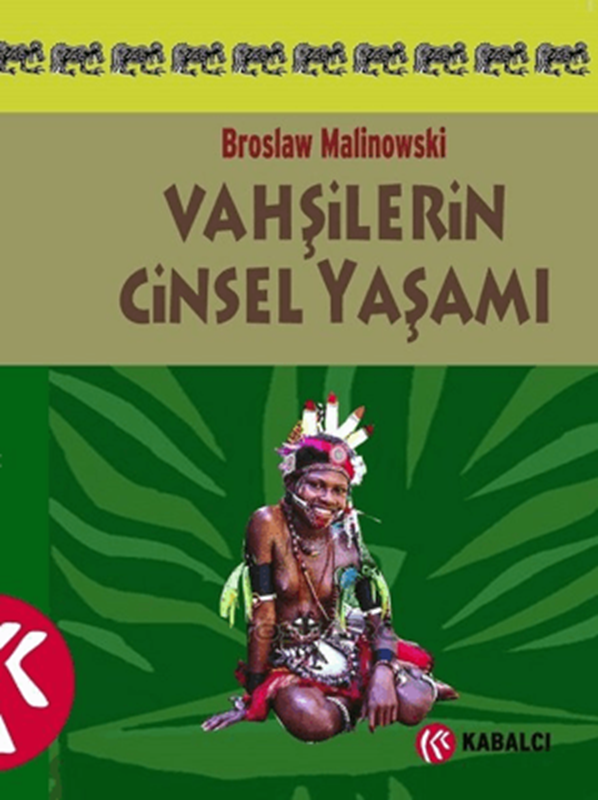 resm Vahşilerin Cinsel Yaşamı Kuzeybatı Melanezya’da