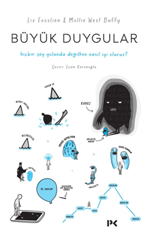 resm Büyük Duygular: Hiçbir Şey Yolunda Değilken Nasıl İyi Oluruz?