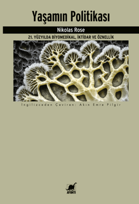 resm Yaşamın Politikası 21. Yüzyılda Biyomedikal, İktidar ve Öznellik