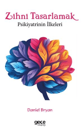 Resim Zihni Tasarlamak Psikiyatrinin İlkeleri