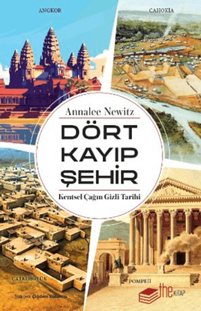 Resim Dört Kayıp Şehir - Kentsel Çağın Gizli Tarihi