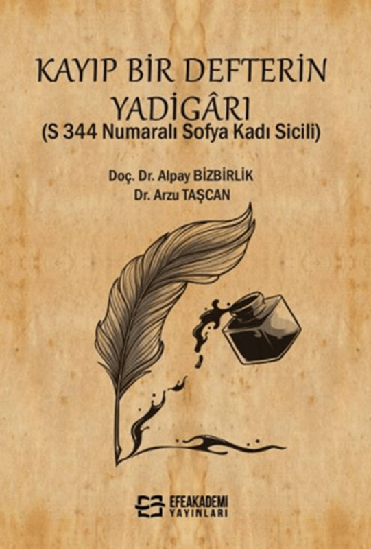 resm Kayıp Bir Defterin Yadigârı  (S 344 Numaralı Sofya Kadı Sicili)