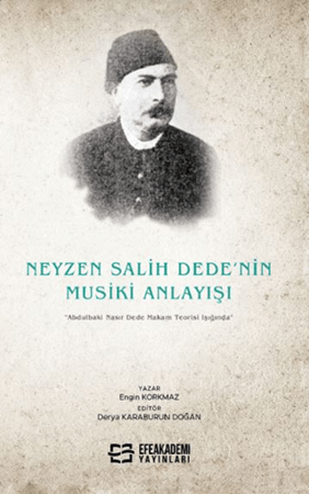Resim Neyzen Salih Dede’nin Musiki Anlayışı “Abdulbaki Nasır Dede Makam Teorisi Işığında”