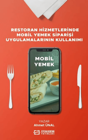 Resim Restoran Hizmetlerinde Mobil Yemek Siparişi Uygulamalarının Kullanımı