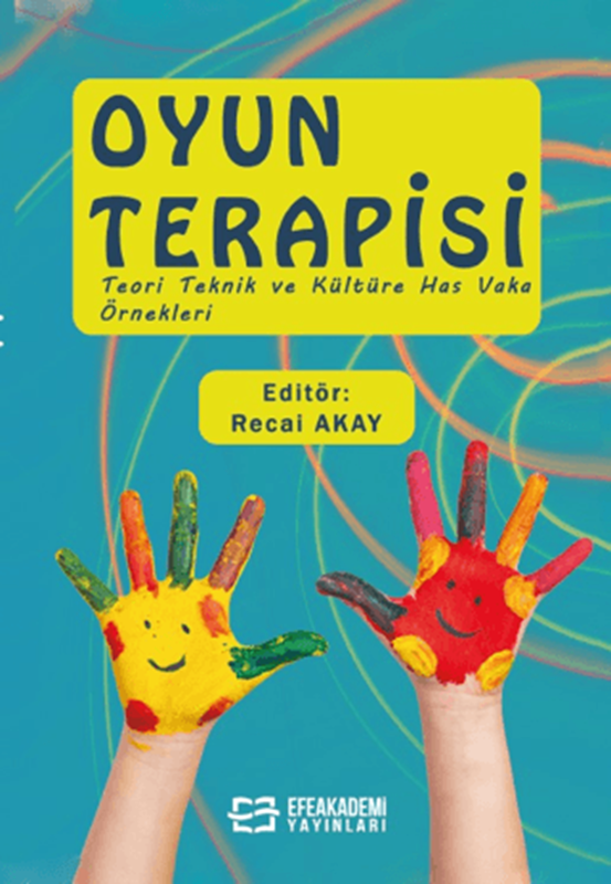 resm Oyun Terapisi (Teori Teknik ve Kültüre Has Vaka Örnekleri)