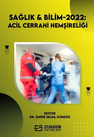 Resim SAĞLIK & BİLİM 2022: Acil Cerrahi Hemşireliği (Ciltli)
