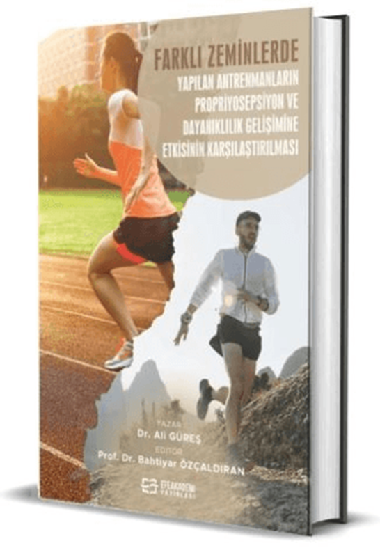 resm Farklı Zeminlerde Yapılan Antrenmanların Propriyosepsiyon ve Dayanıklılık Gelişimine Etkisinin Karşılaştırılması