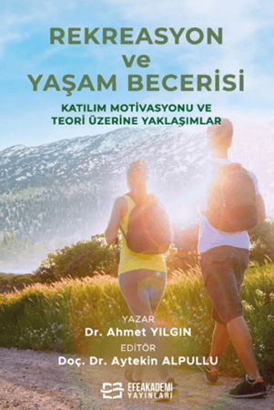 Resim Rekreasyon ve Yaşam Becerisi Katılım Motivasyonu ve Teori Üzerine Yaklaşımlar