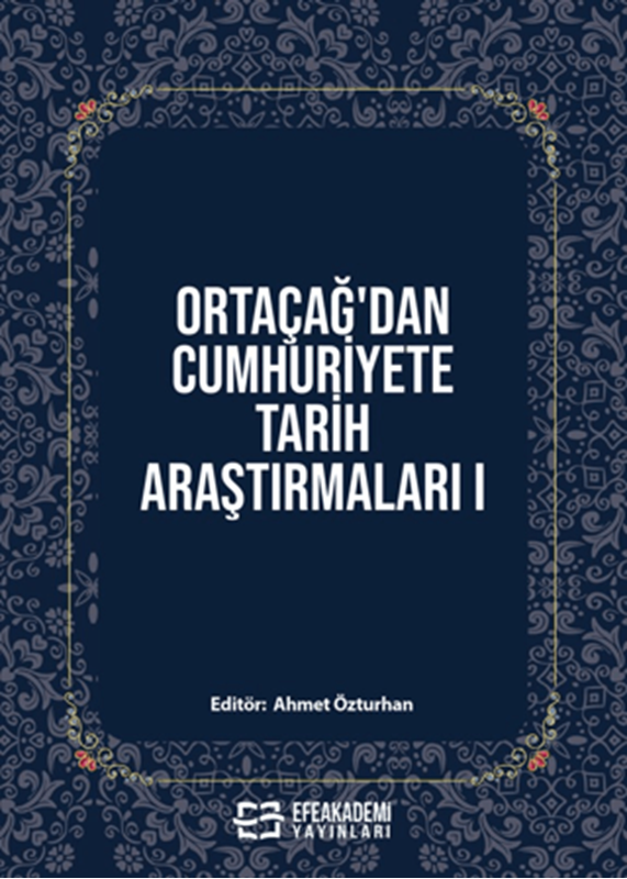 resm Ortaçağ’dan Cumhuriyete Tarih Araştırmaları I