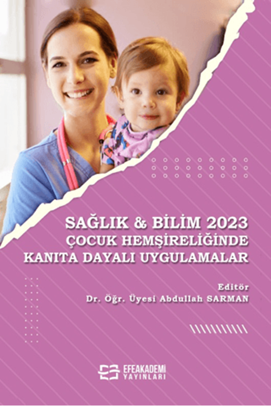 resm Sağlık & Bilim 2023: Çocuk Hemşireliğinde Kanıta Dayalı Uygulamalar