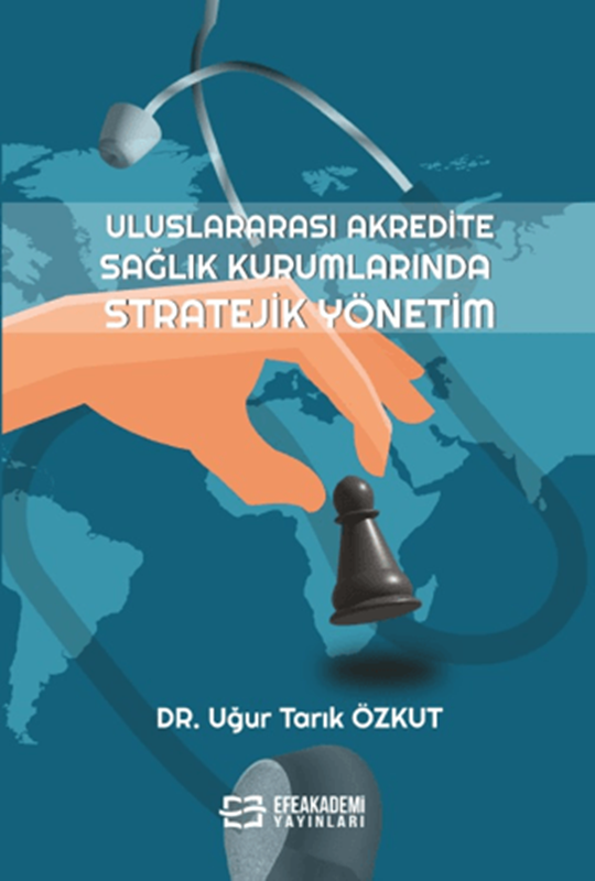 resm Uluslararası Akredite Sağlık Kurumlarında Stratejik Yönetim
