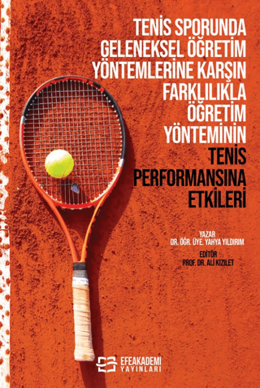 resm Tenis Sporunda Geleneksel Öğretim Yöntemlerine Karşın Farklılıkla Öğretim Yönteminin Tenis Performansına Etkileri