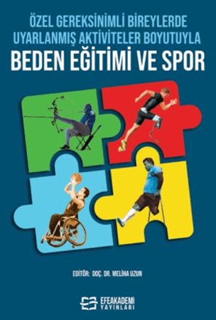 Resim Özel Gereksinimli Bireylerde Uyarlanmış Aktiviteler Boyutuyla Beden Eğitimi ve Spor