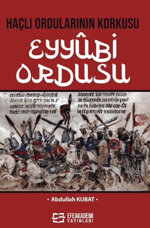 resm Haçlı Ordularının Korkusu Eyyûbi Ordusu
