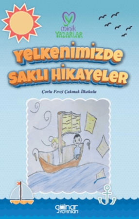 Resim “Yelkenimizde Saklı Hikayeler” Çorlu Fevzi Çakmak İlkokulu