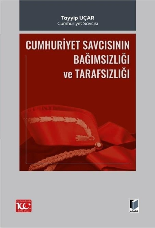 resm Cumhuriyet Savcısının Bağımsızlığı ve Tarafsızlığı