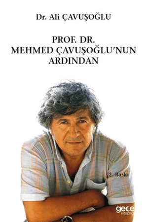 Resim Prof. Dr. Mehmet Çavuşoğlu'nun Ardından