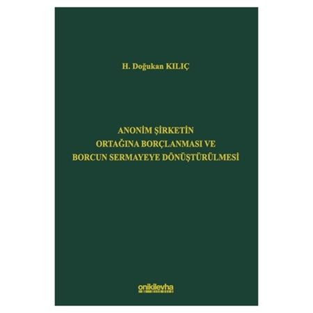 Resim Anonim Şirketin Ortağına Borçlanması ve Borcun Sermayeye Dönüştürülmesi