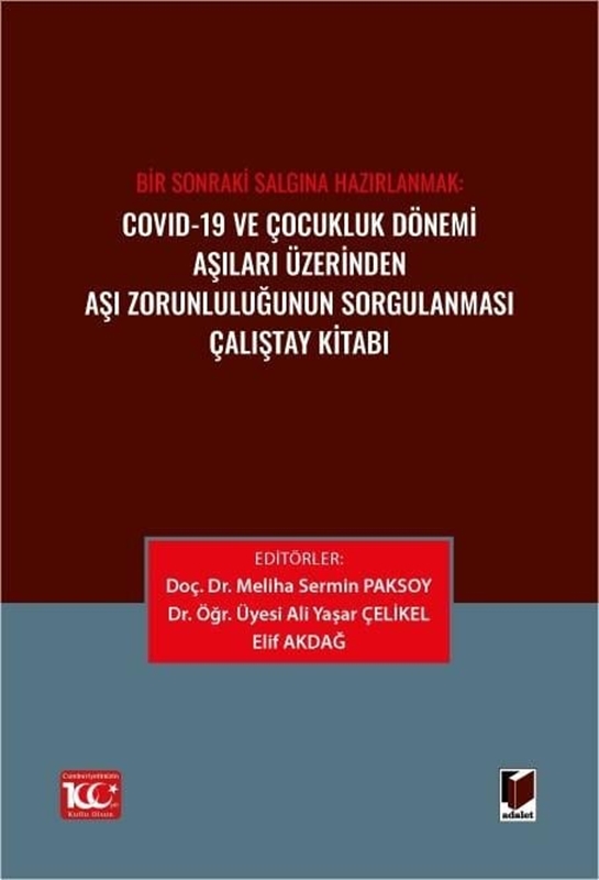 resm Covid-19 ve Çocukluk Dönemi Aşıları Üzerinden Aşı Zorunluluğunun Sorgulanması Çalıştay Kitabı