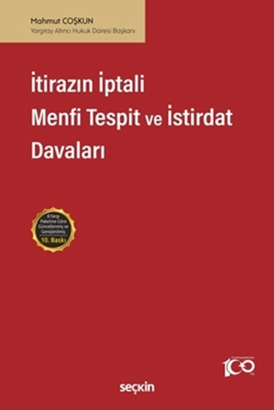 resm İtirazın İptali– Menfi Tespit– İstirdat Davaları (Ciltli)