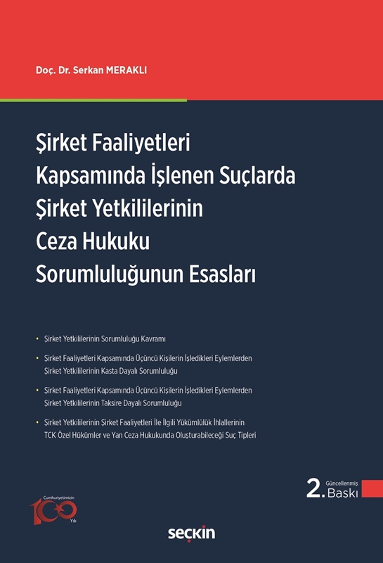 resm Şirket Faaliyetleri Kapsamında İşlenen Suçlarda Şirket Yetkililerinin Ceza Hukuku Sorumluluğunun Esasları