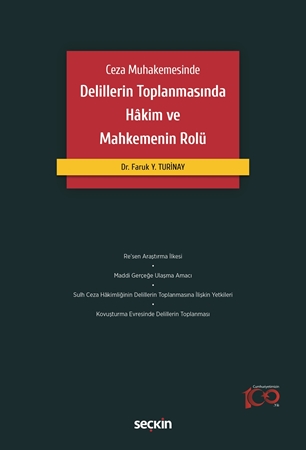 Resim Ceza Muhakemesinde Delillerin Toplanmasında Hâkim ve Mahkemenin Rolü
