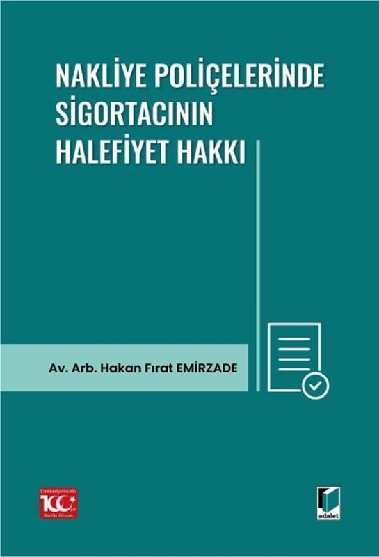 resm Nakliye poliçelerinde sigortacının halefiyet hakkı
