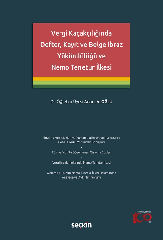 resm Vergi Kaçakçılığında Defter, Kayıt ve Belge İbraz Yükümlülüğü ve Nemo Tenetur İlkesi