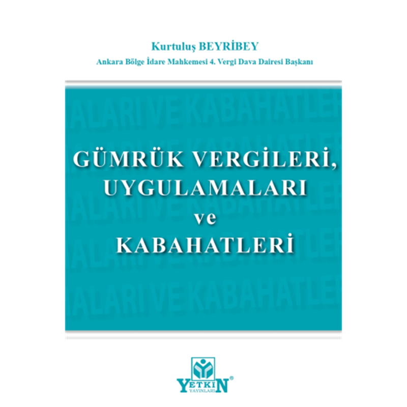 resm Gümrük Vergileri, Uygulamaları ve Kabahatleri