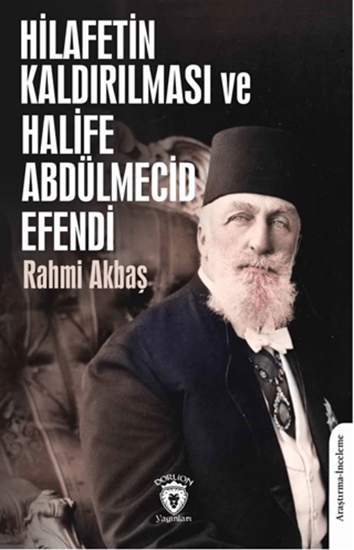 resm Hilafetin Kaldırılması ve Halife Abdülmecid Efendi