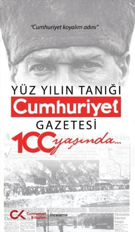resm Yüz Yılın Tanığı Cumhuriyet Gazetesi 100 Yaşında