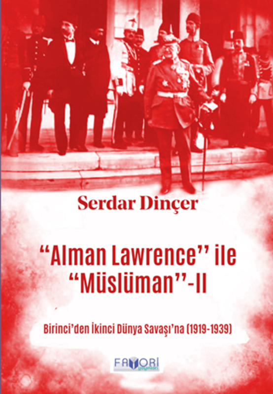 resm ‘‘Alman Lawrence’’ ile ‘‘Müslüman’’ -II