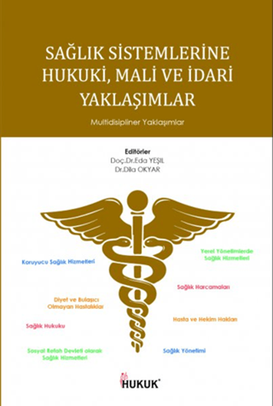 resm Sağlık Sistemlerinde Hukuki Mali ve İdari Yaklaşımlar