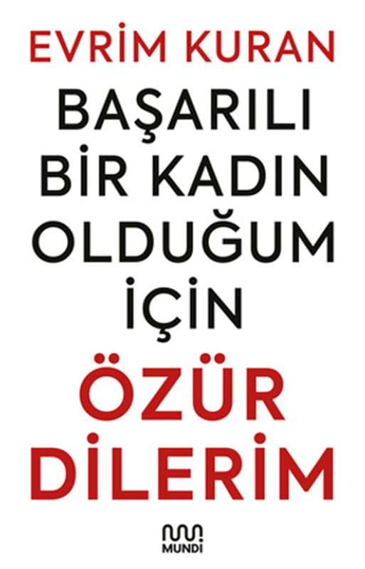 resm Başarılı Bir Kadın Olduğum İçin Özür Dilerim