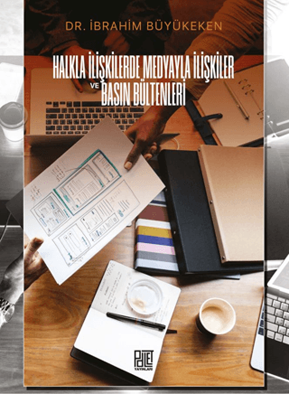 resm Halkla İlişkilerde Medyayla İlişkiler ve Basın Bültenleri