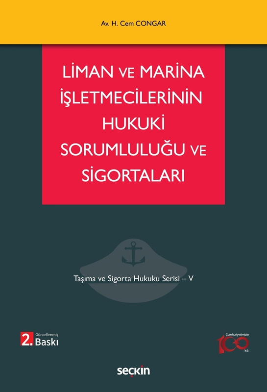 resm Liman ve Marina İşletmecilerinin Hukuki Sorumluluğu ve Sigortaları