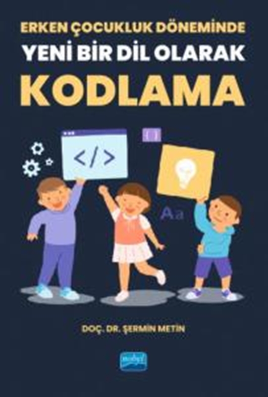 resm Erken Çocukluk Döneminde Yeni Bir Dil Olarak Kodlama