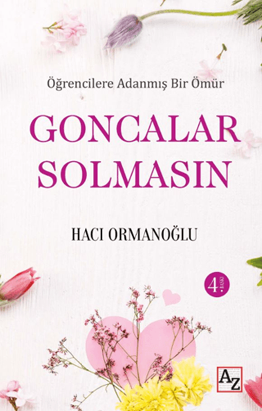 resm Öğrencilere Adanmış Bir Ömür Goncalar Solmasın