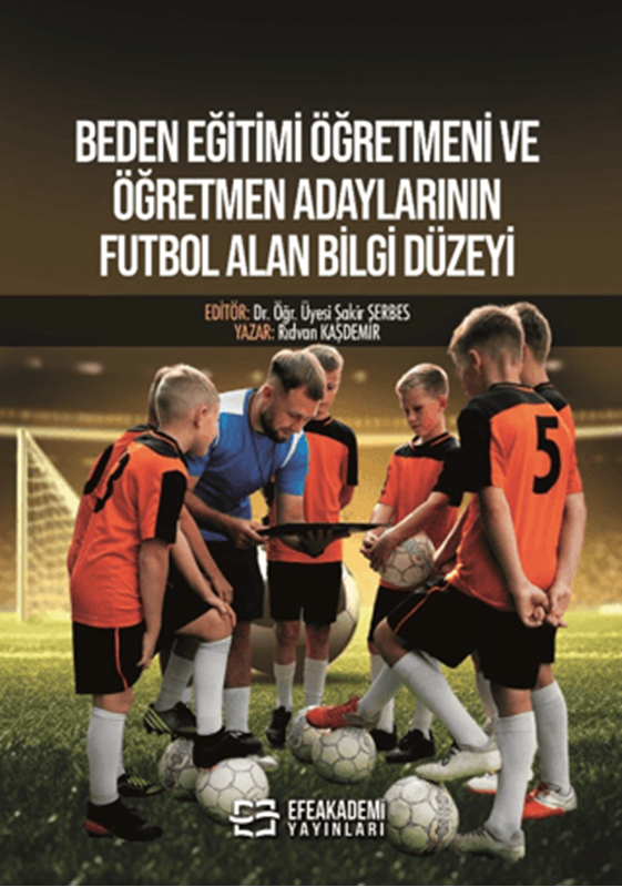 resm Beden Eğitimi Öğretmeni ve Öğretmen Adaylarının Futbol Alan Bilgi Düzeyi