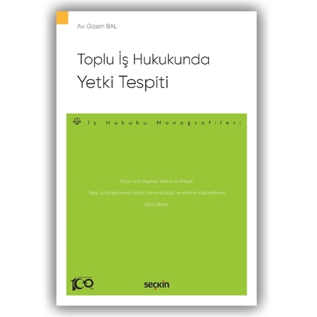 Resim Toplu İş Hukukunda Yetki Tespiti - Gizem Bal