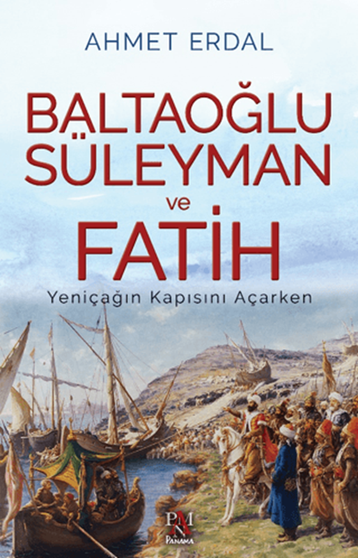 resm Baltaoğlu Süleyman ve Fatih Yeniçağ’ın Kapısını Açarken