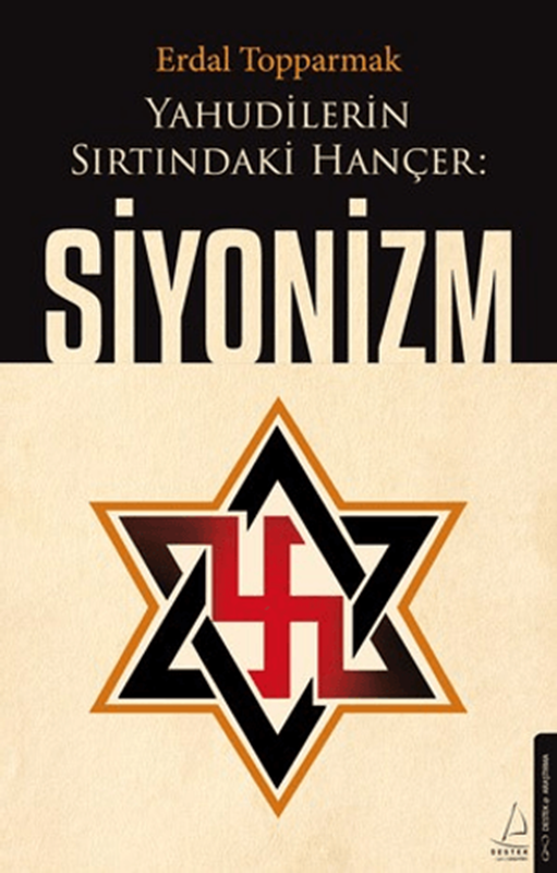 resm Yahudilerin Sırtındaki Hançer: Siyonizm