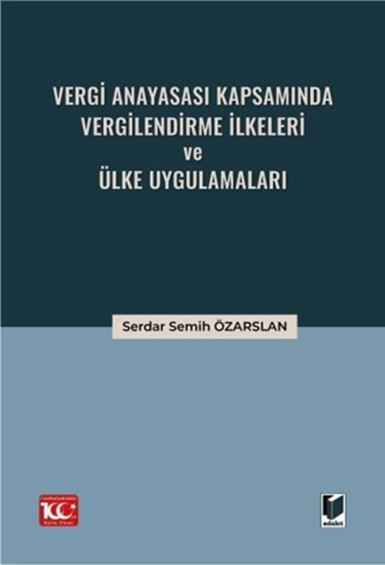resm Vergi Anayasası Kapsamında Vergilendirme İlkeleri ve Ülke Uygulamaları