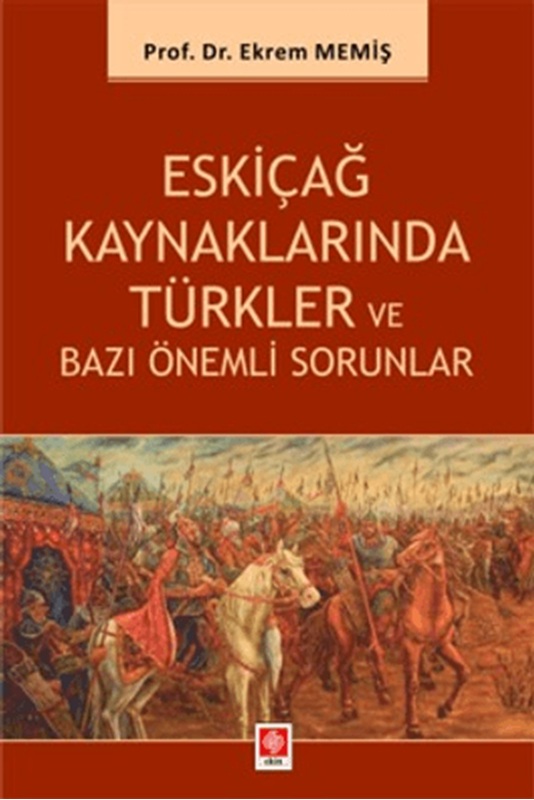 resm Eskiçağ Kaynaklarında Türkler ve Bazı Önemli Sorunlar