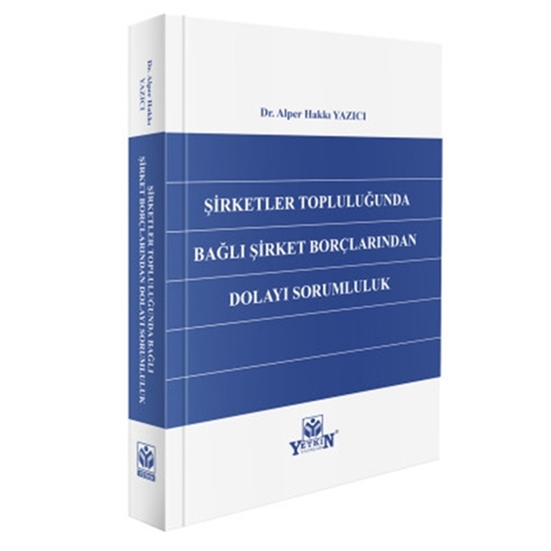 resm Şirketler Topluluğunda Bağlı Şirket Borçlarından Dolayı Sorumluluk