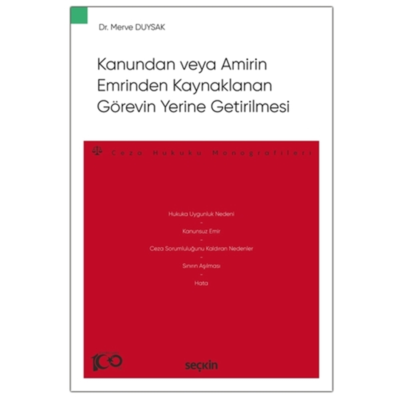 resm Kanundan veya Amirin Emrinden Kaynaklanan Görevin Yerine Getirilmesi