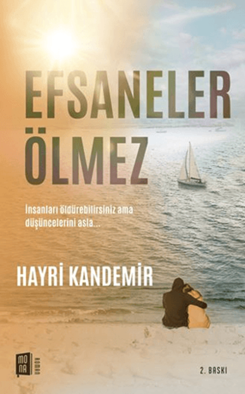 resm Efsaneler Ölmez
İnsanları öldürebilirsiniz ama düşüncelerini asla…